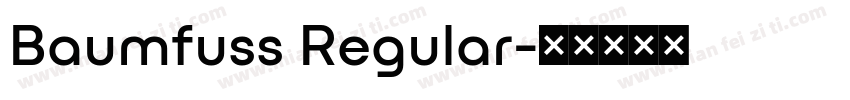 Baumfuss Regular字体转换